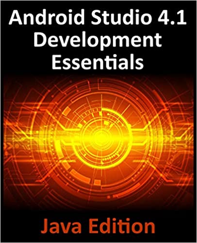 Android Studio 4.1 Development Essentials – Java Edition